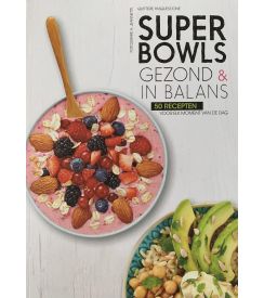 Boek Super Bowls | Gezond & In Balans | 50 recepten